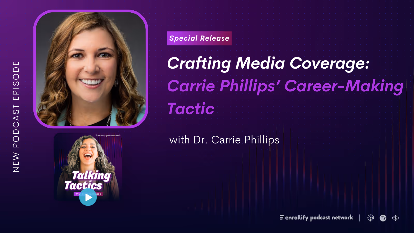 Special Release: Crafting Media Coverage: Carrie Phillips’ Career-Making Tactic