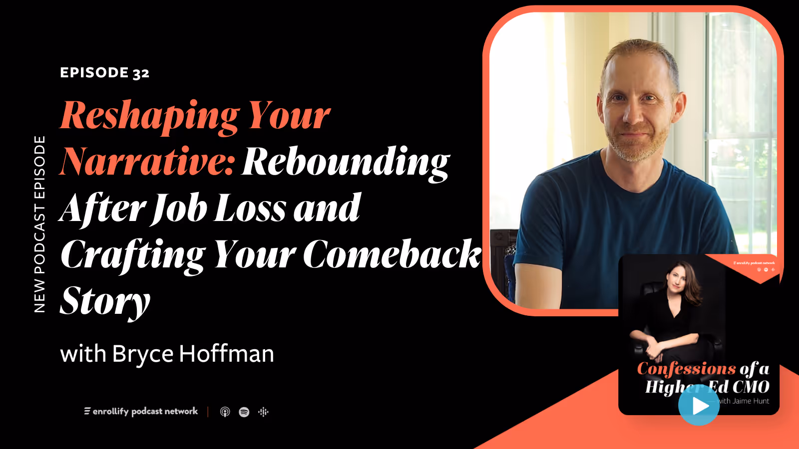 Ep. 32: Reshaping Your Narrative: Rebounding After Job Loss and Crafting Your Comeback Story