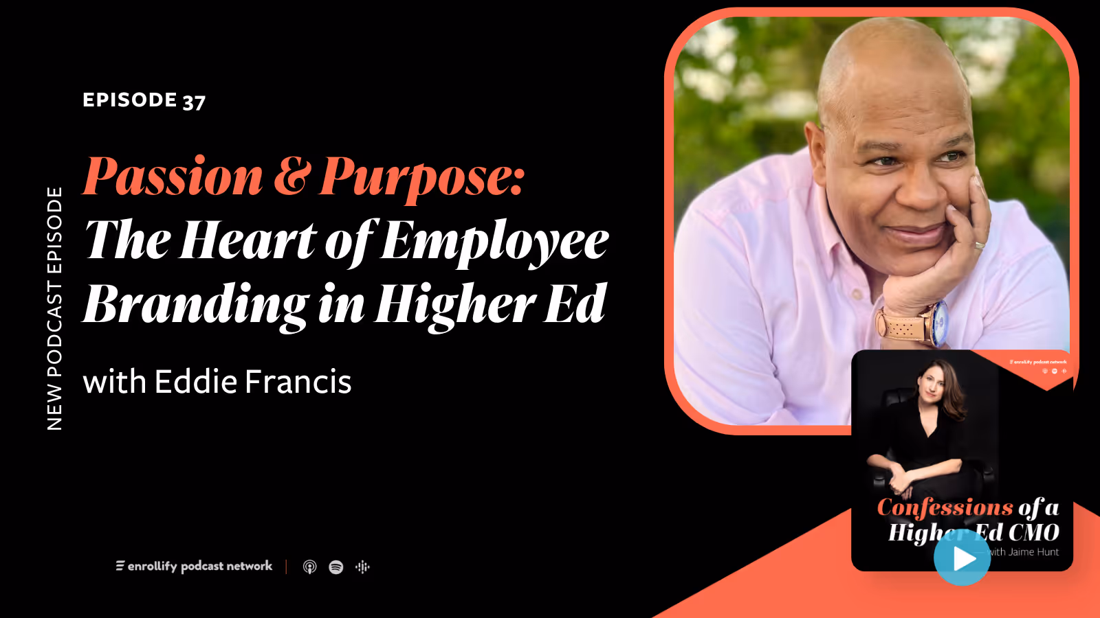 Ep. 37: Passion & Purpose: The Heart of Employer Branding in Higher Education