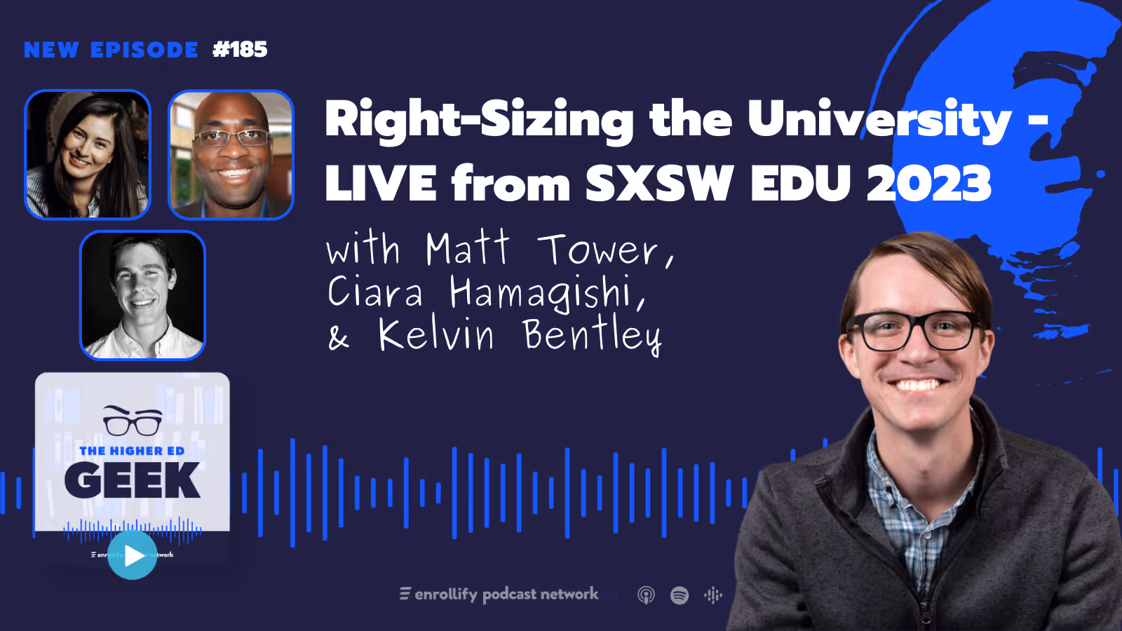 Ep. 185: Right-Sizing the University - LIVE from SXSW EDU 2023