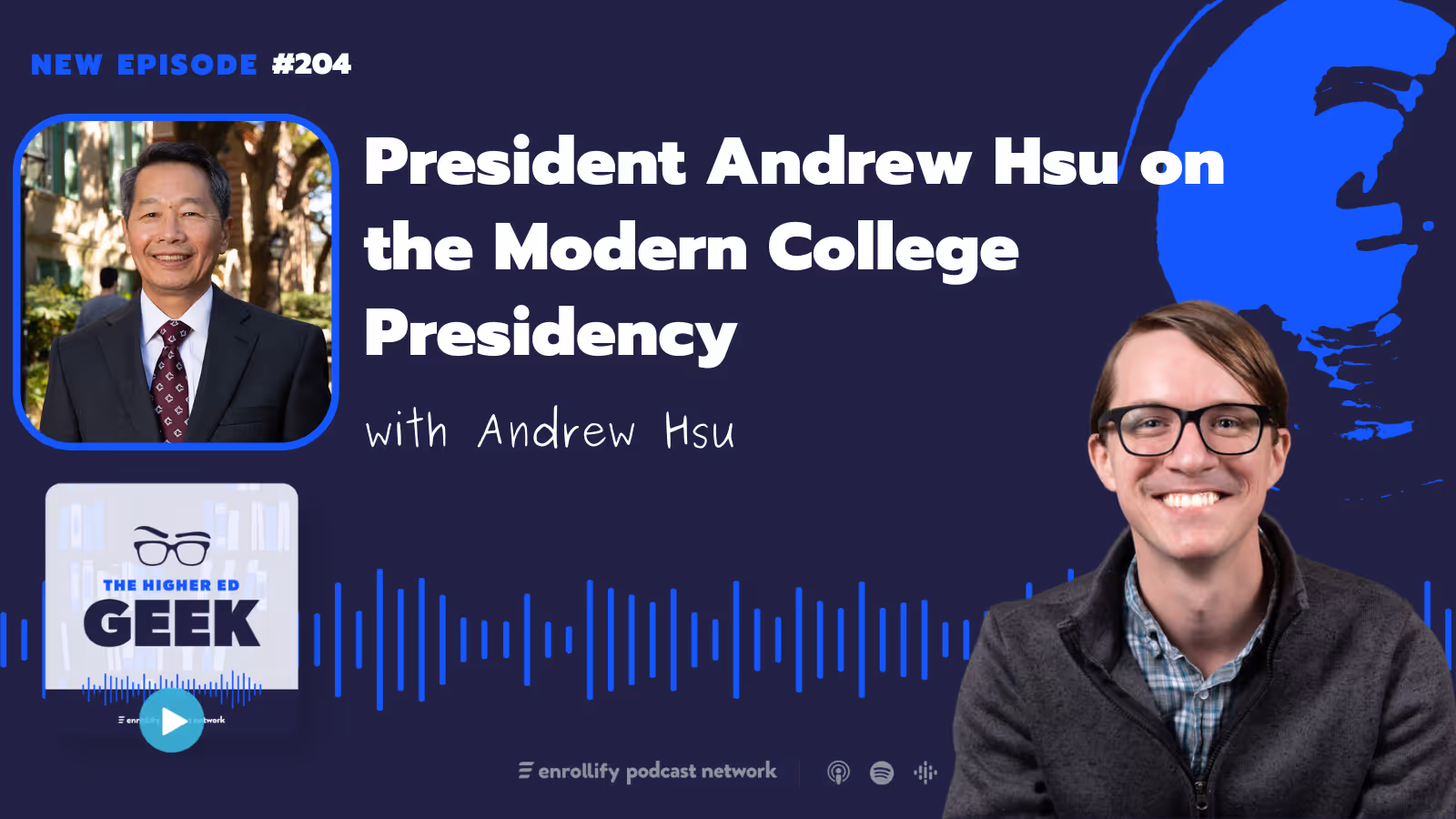 Ep. 204: President Andrew Hsu on the Modern College Presidency