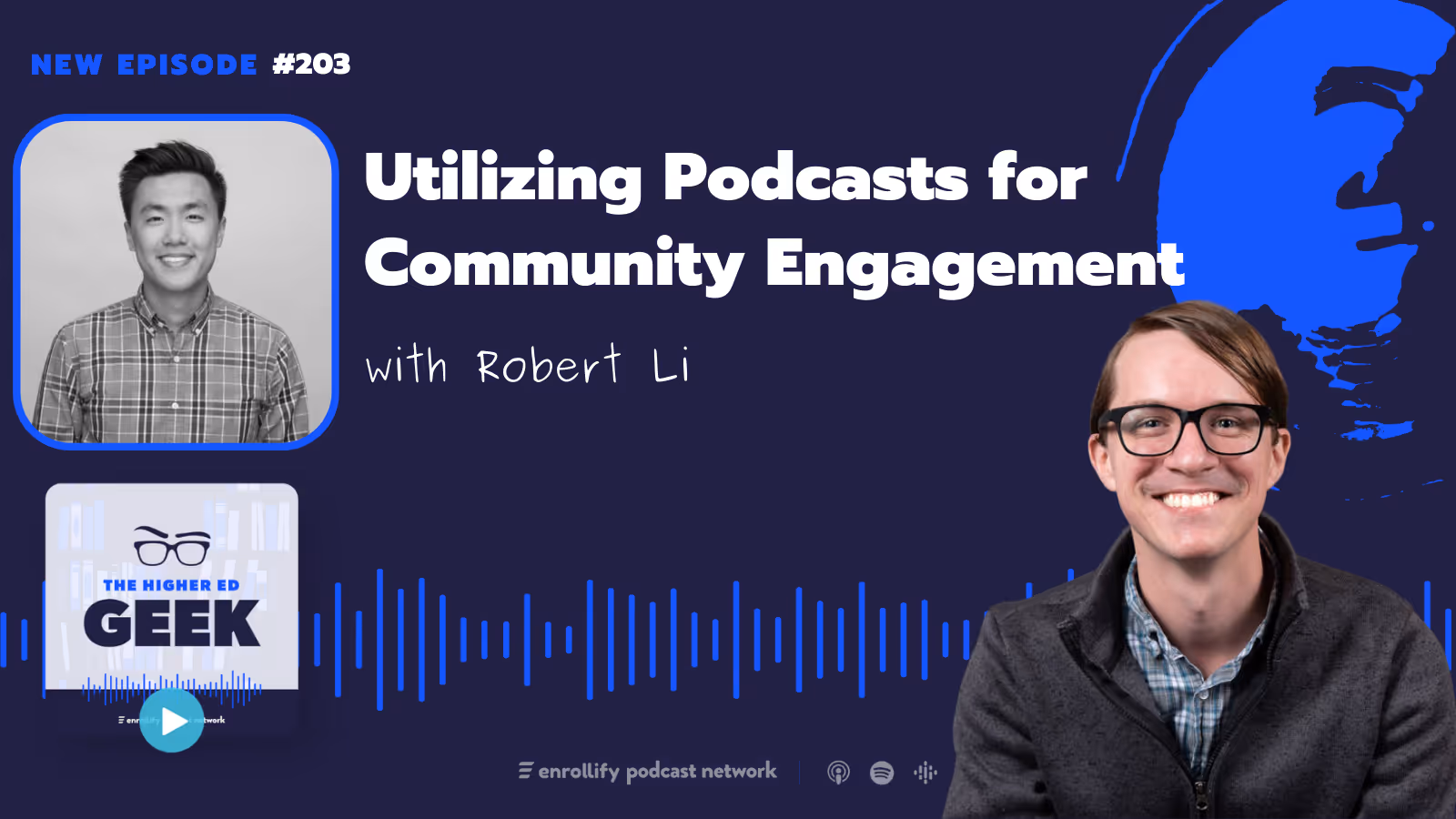 Ep. 203: Robert Li on Utilizing Podcasts for Community Engagement