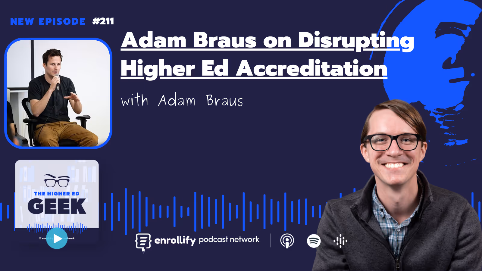 Ep. 211: Adam Braus on Disrupting Higher Ed Accreditation