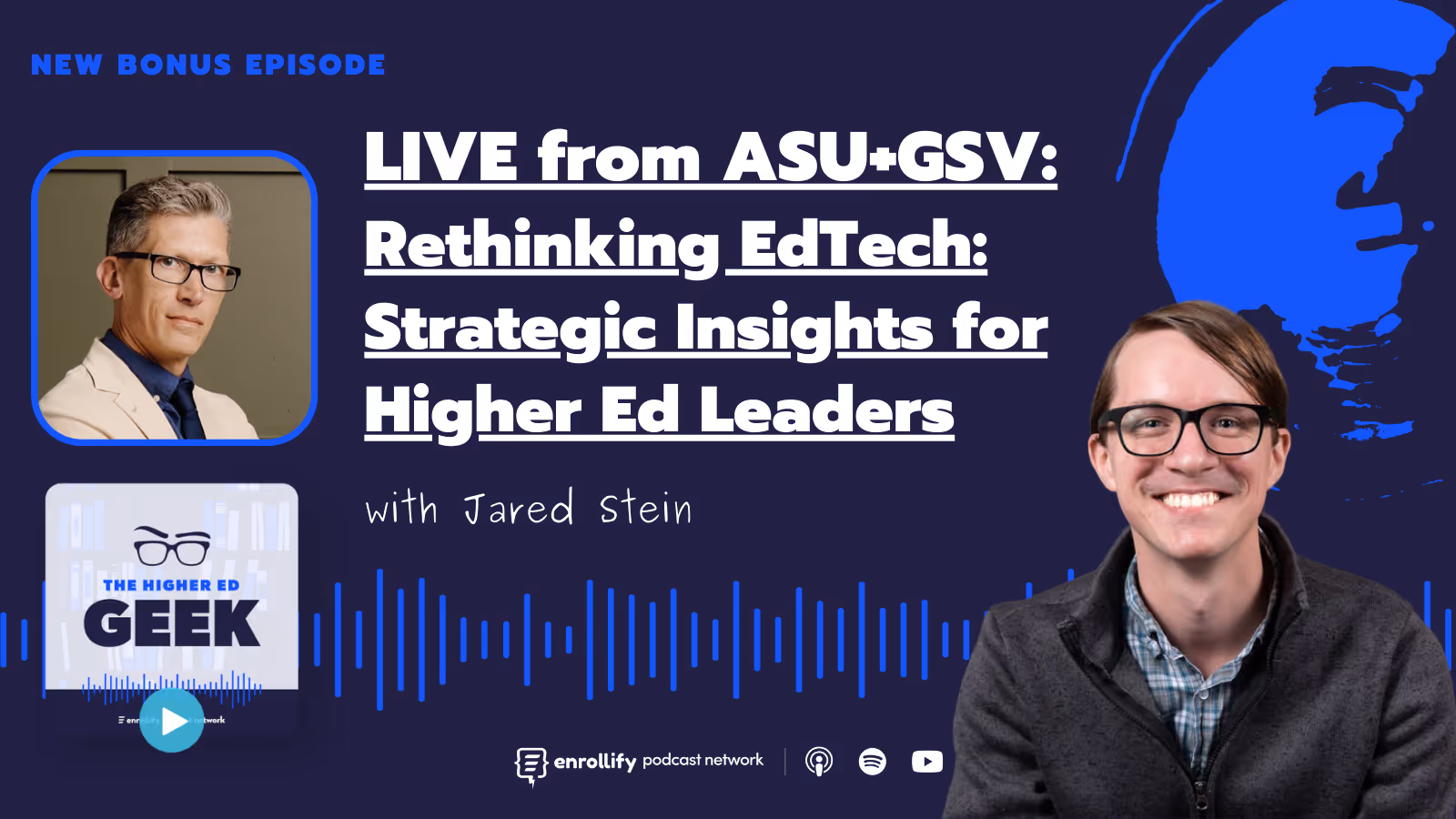 Live Episode from ASU+GSV: Rethinking EdTech: Strategic Insights for Higher Ed Leaders