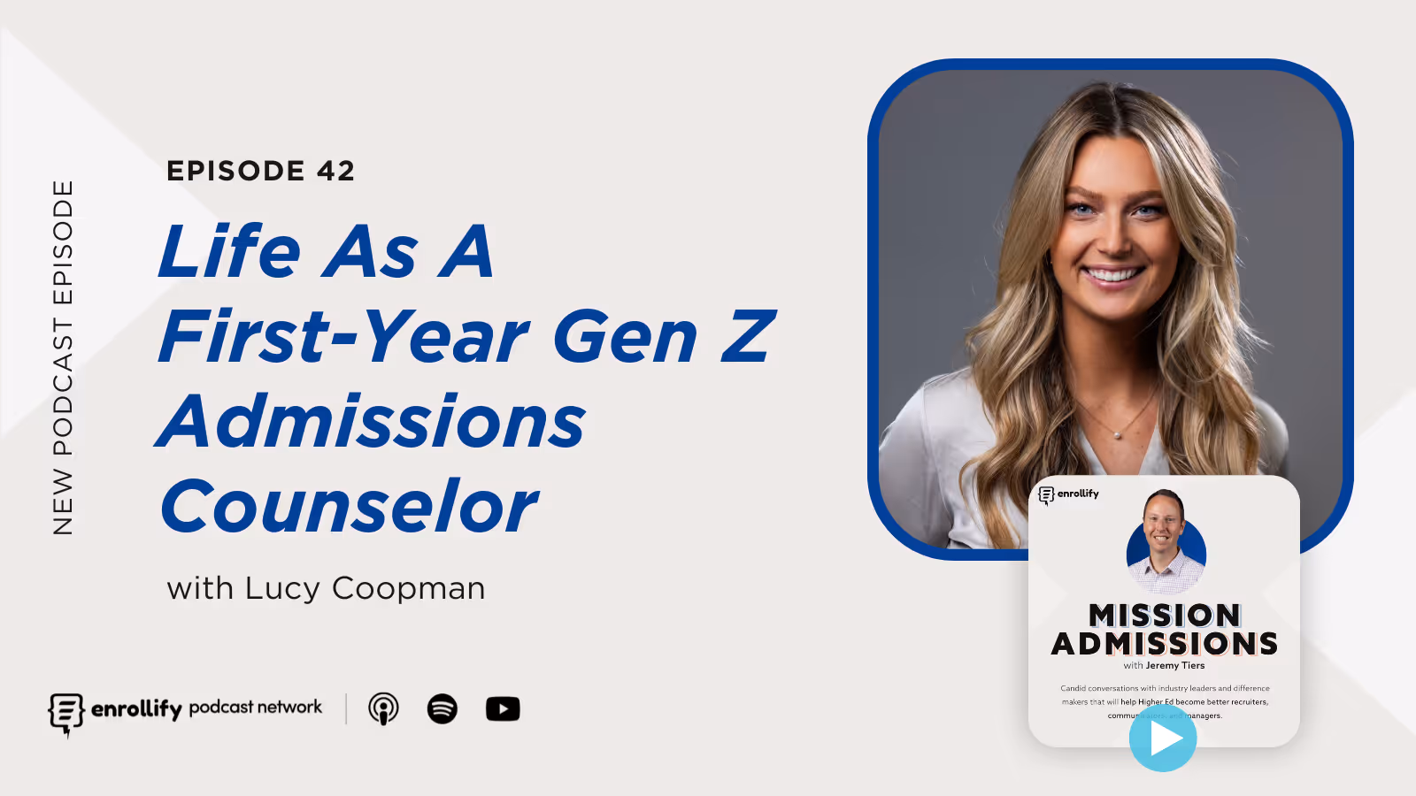 Ep. 42: Life As A First-Year Gen Z Admissions Counselor