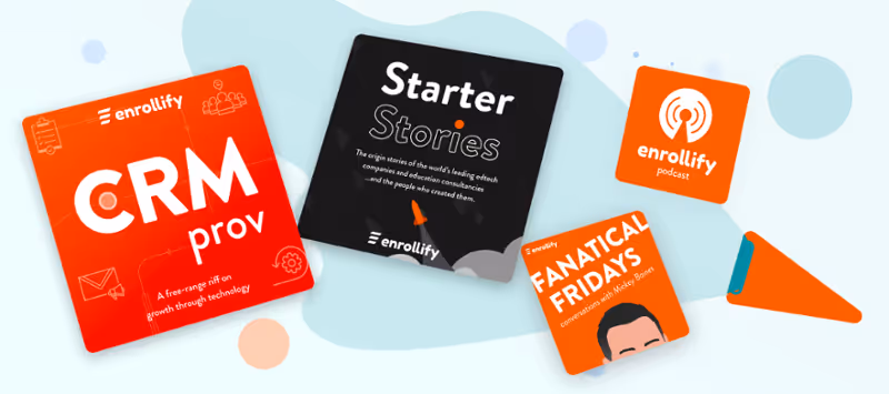 Episode 81: Introducing Starter Stories - A New Podcast from Enrollify | The Enrollify Podcast