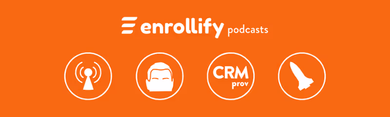 Episode 82: Introducing CRMprov - a New Podcast from Enrollify | The Enrollify Podcast