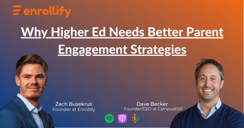 Ep. 137: Why Higher Ed Needs Better Parent Engagement Strategies