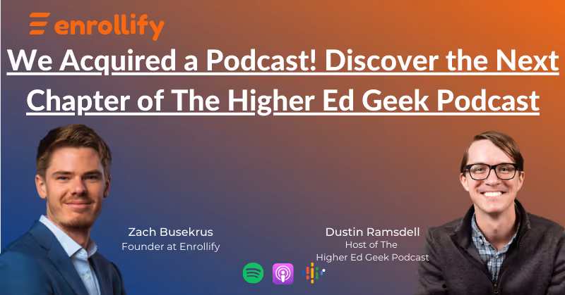 Ep. 142: We Acquired a Podcast! Discover the Next Chapter of The Higher Ed Geek Podcast