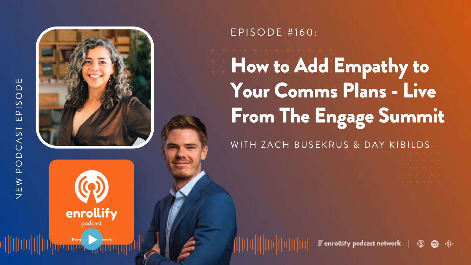 Ep. 160: How to Add Empathy to Your Comms Plans - Live From the Engage Summit