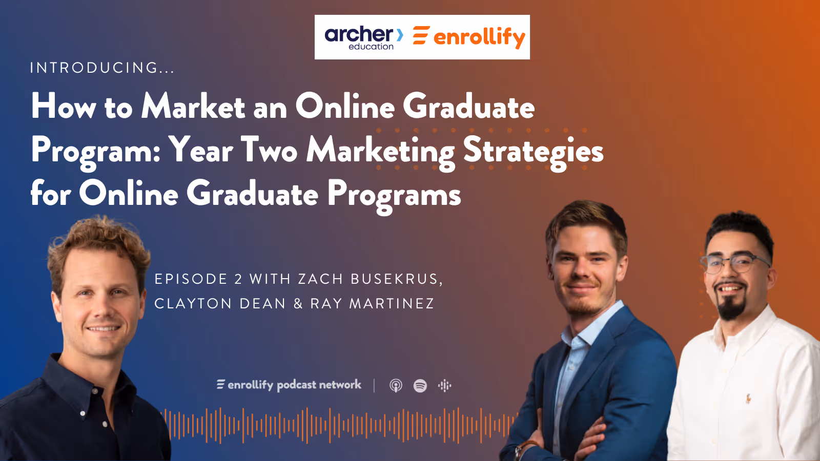 Ep. 2: How to Market an Online Graduate Program: Year Two Marketing Strategies for Online Graduate Programs