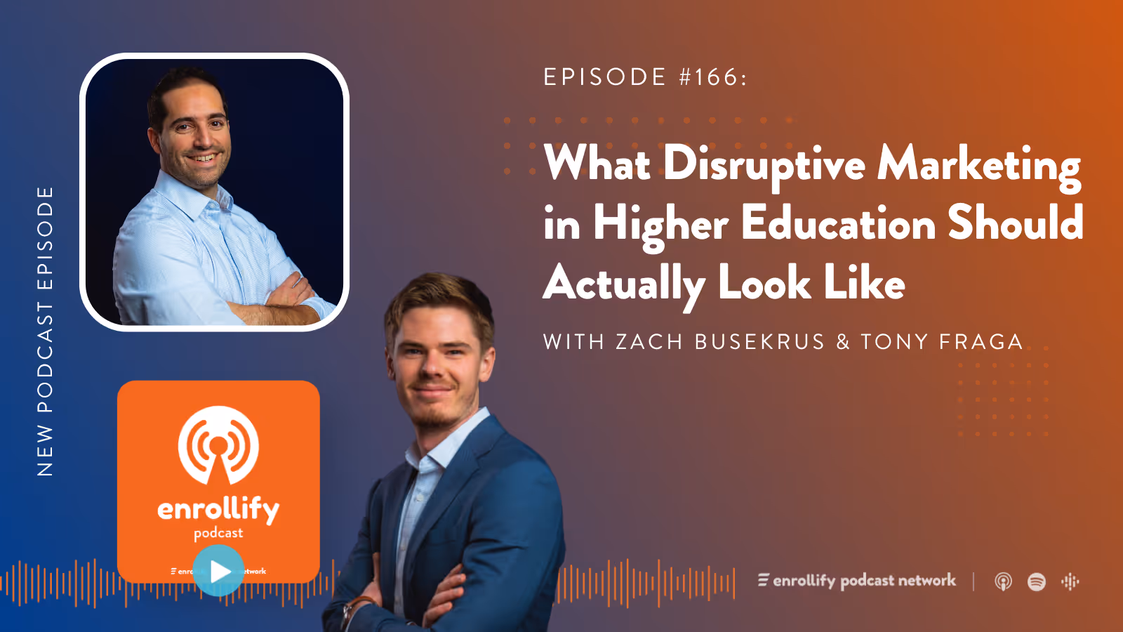 Ep. 166: What Disruptive Marketing in Higher Education Should Actually Look Like