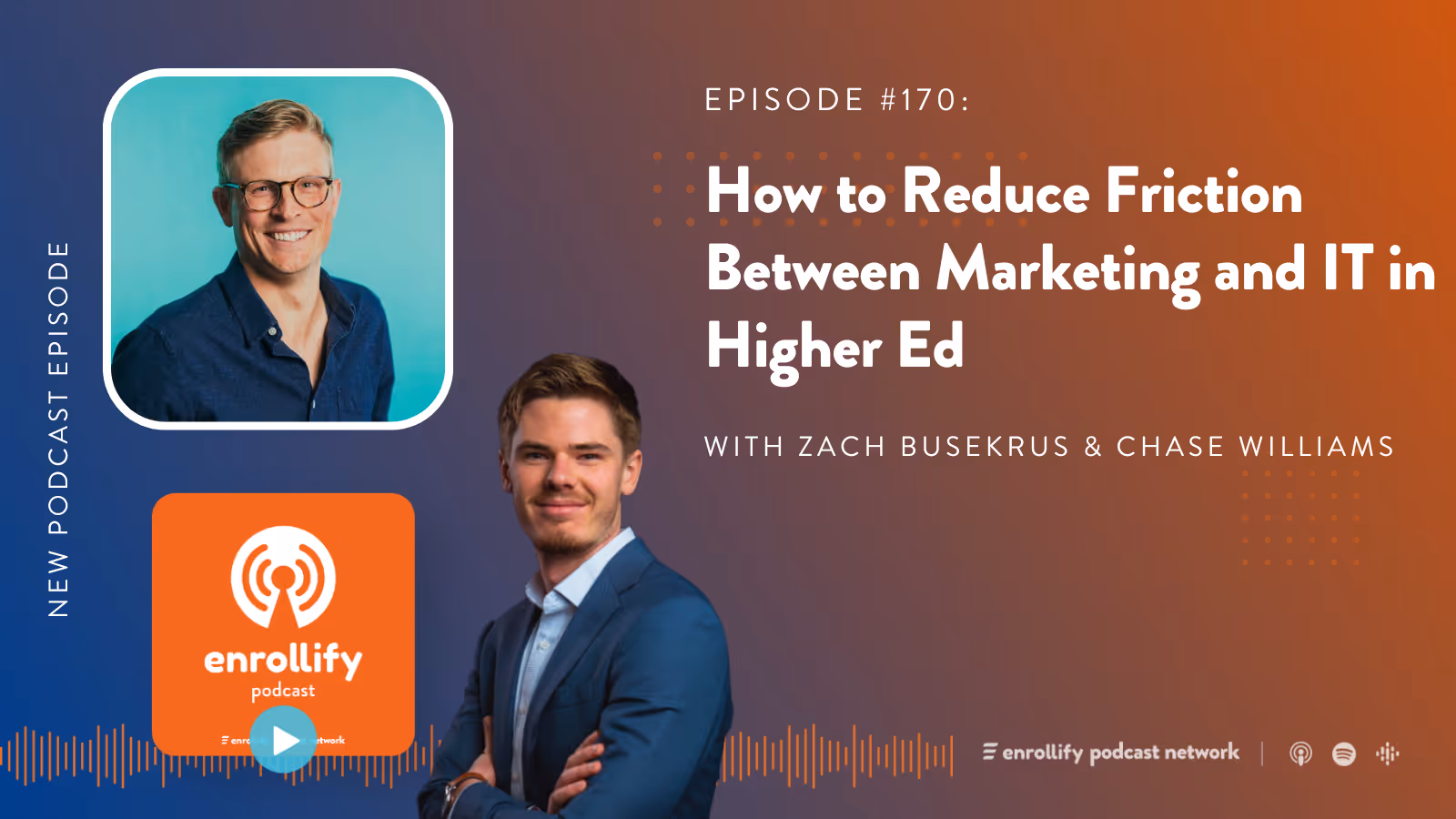 Ep. 170: How to Reduce Friction Between Marketing and IT in Higher Ed