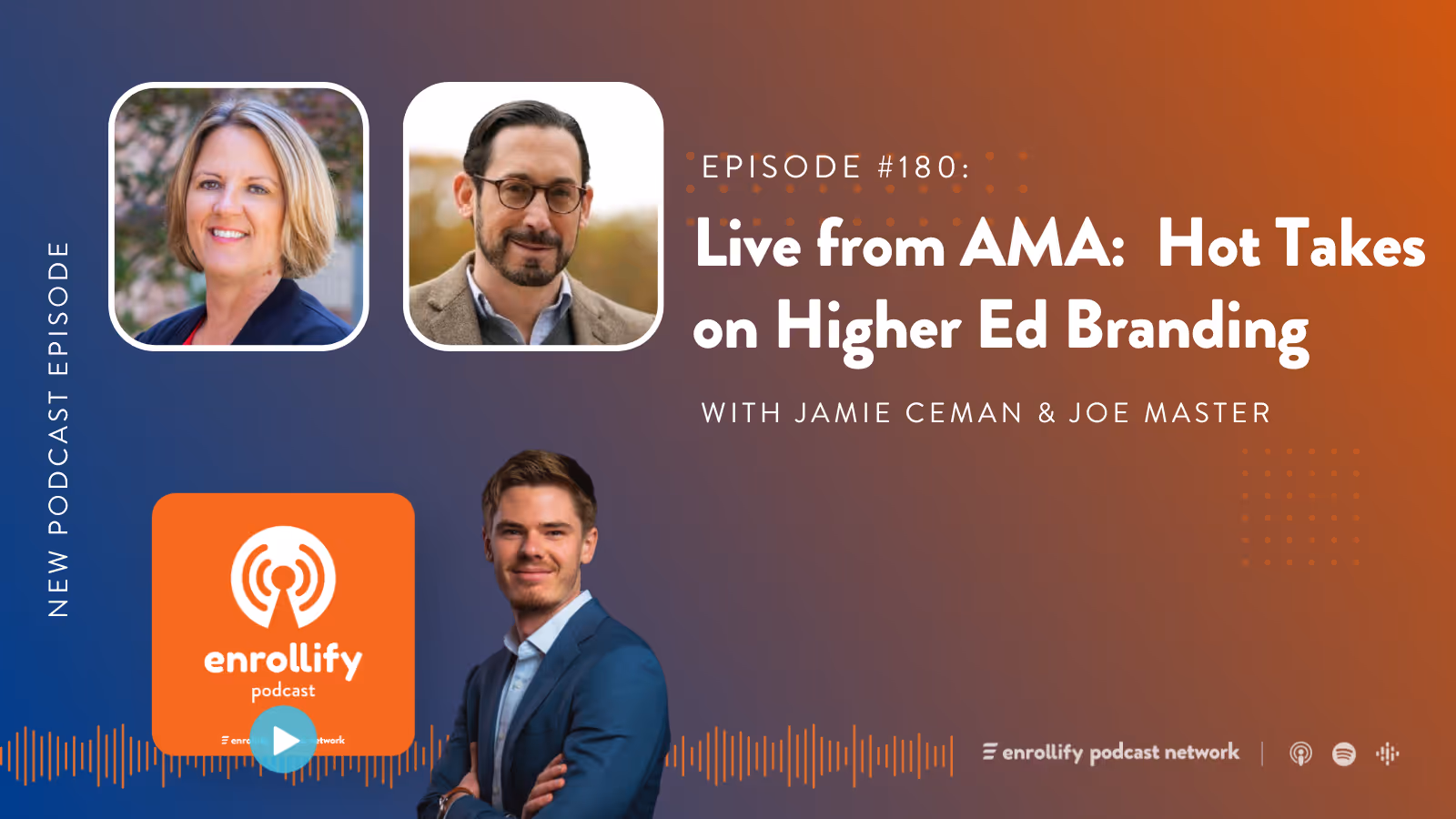 Episode 180: Live from AMA: Hot Takes on Higher Ed Branding