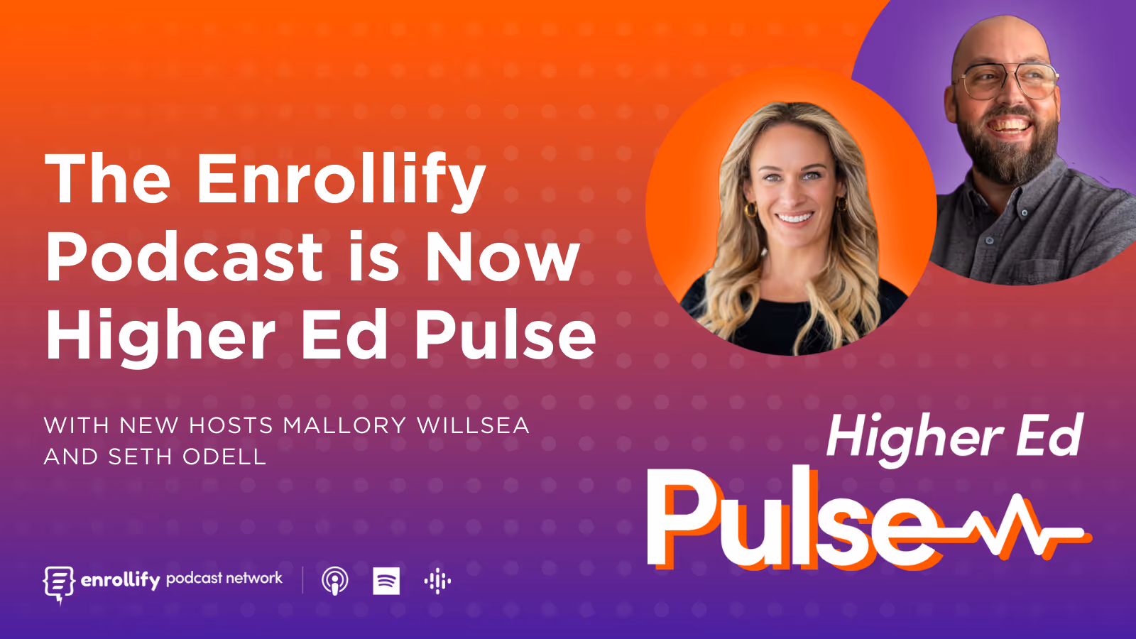 The Enrollify Podcast is Rebranding — Meet the Higher Ed Pulse