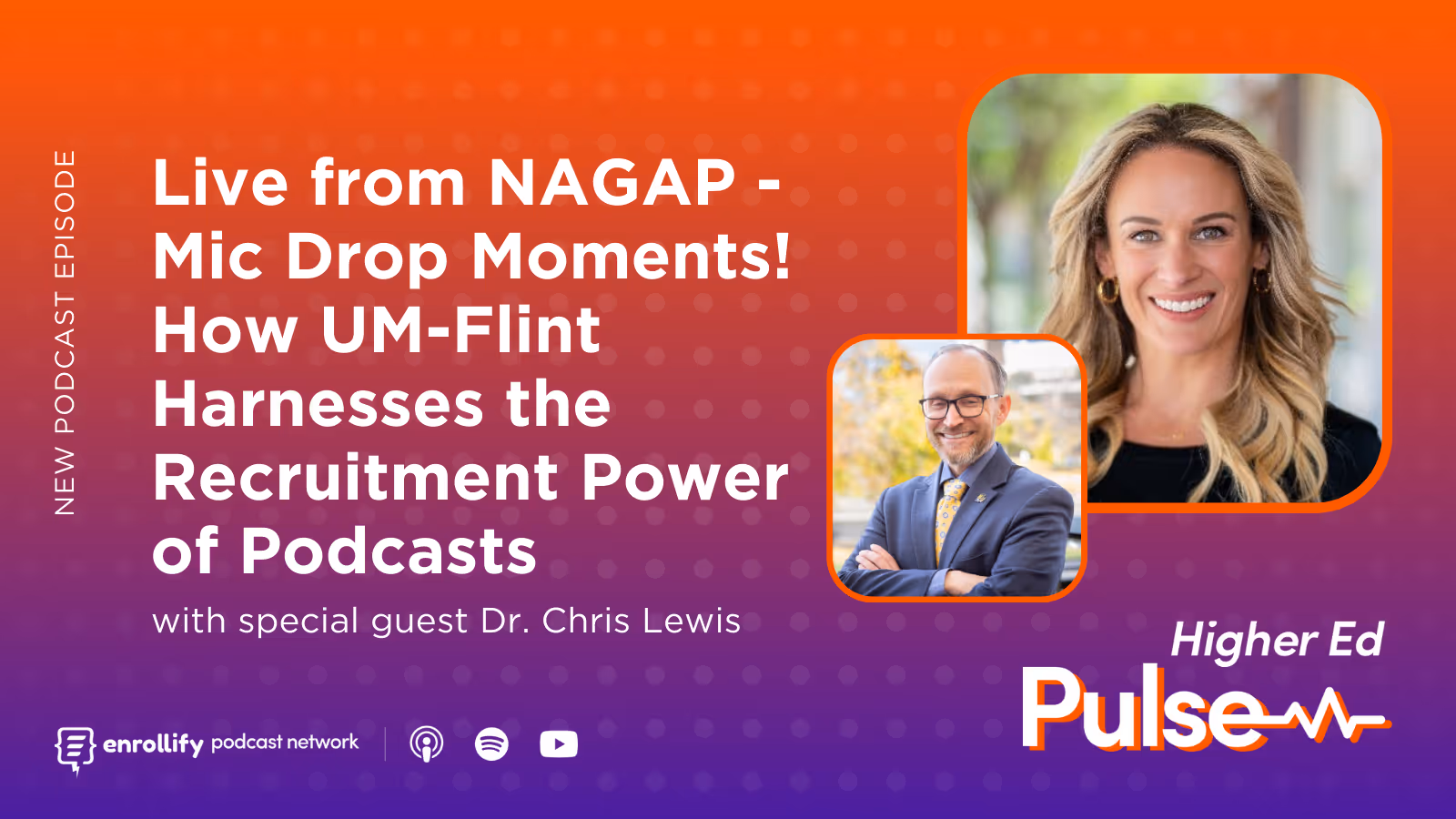 Live from NAGAP - Mic Drop Moments! How UM-Flint Harnesses the Recruitment Power of Podcasts