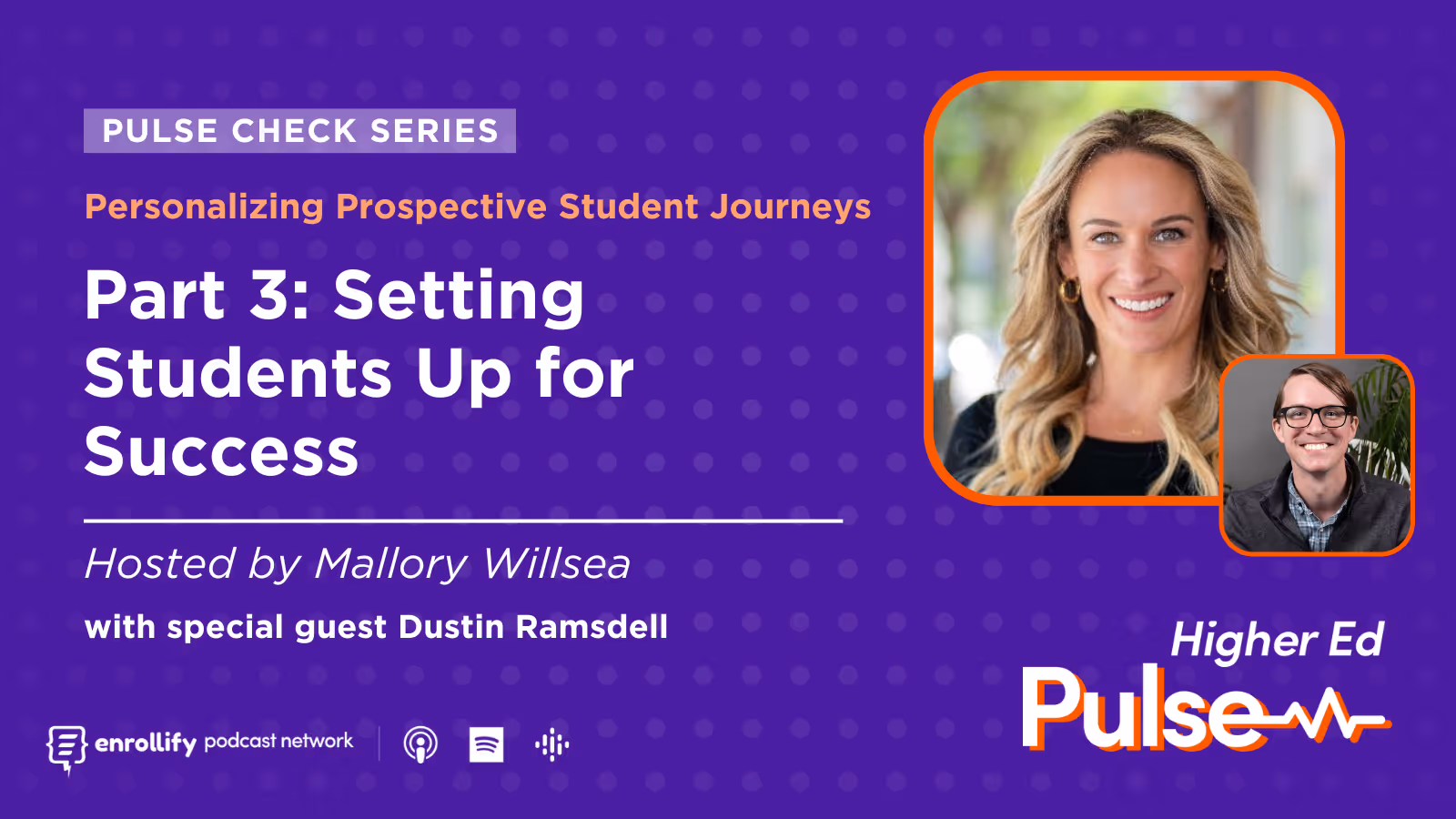 Pulse Check: Personalizing Prospective Student Journeys - Part 3