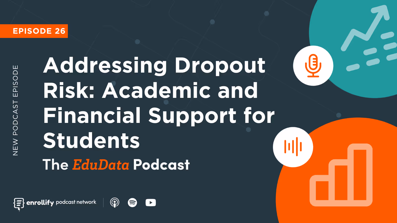 Episode 26: Addressing Dropout Risk: Academic and Financial Support for Students