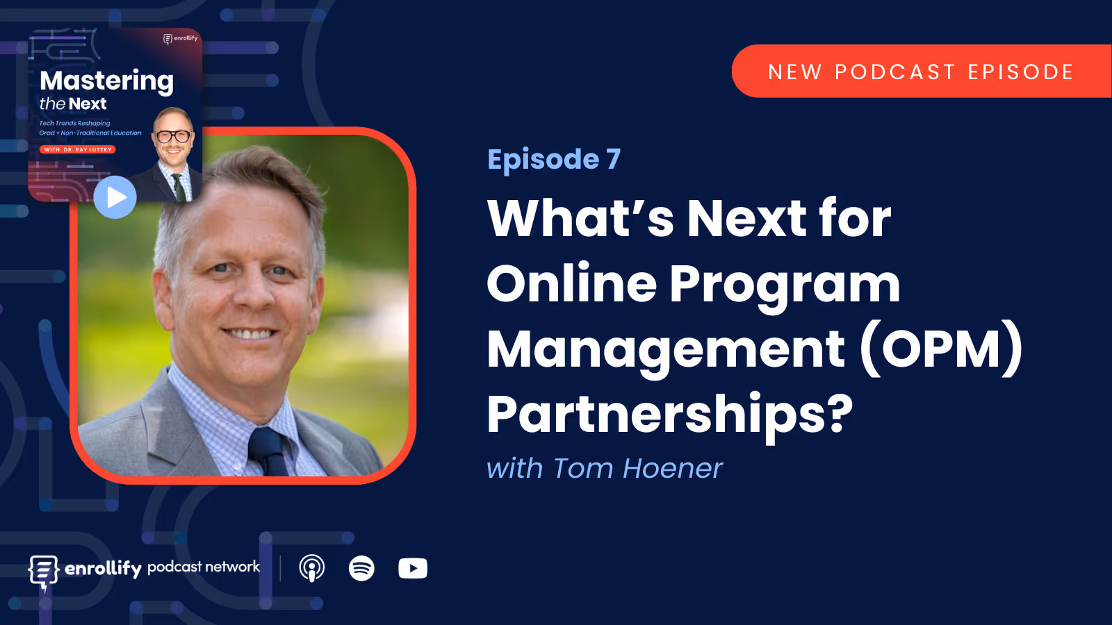 Episode #7: What’s Next for Online Program Management (OPM) Partnerships?