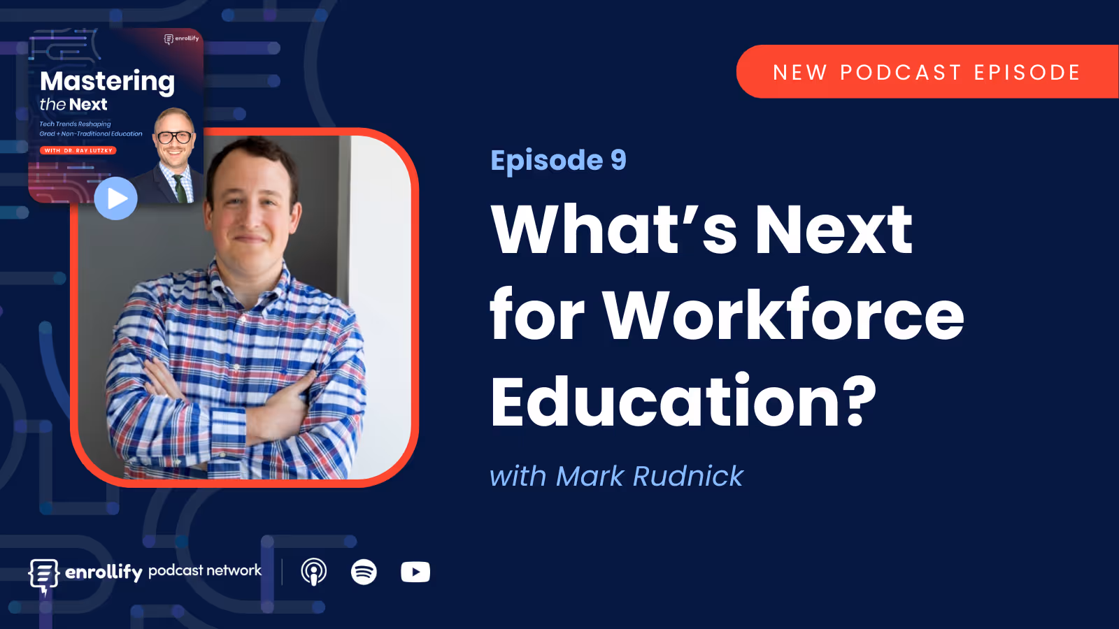 Episode #9: What’s Next for Workforce Education?