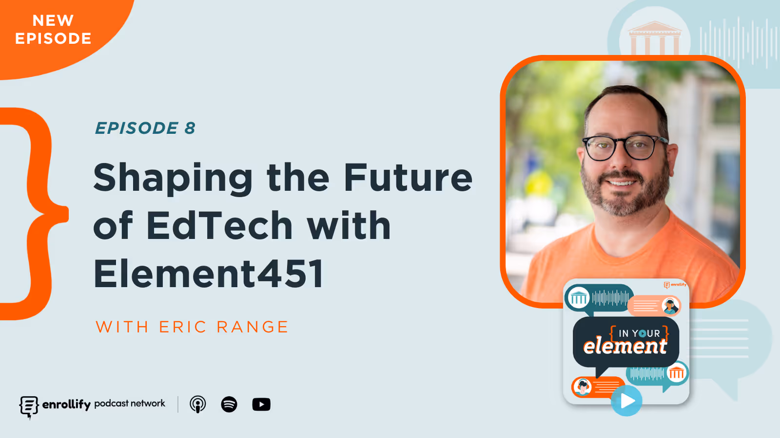 Episode 8: Shaping the Future of EdTech with Element451