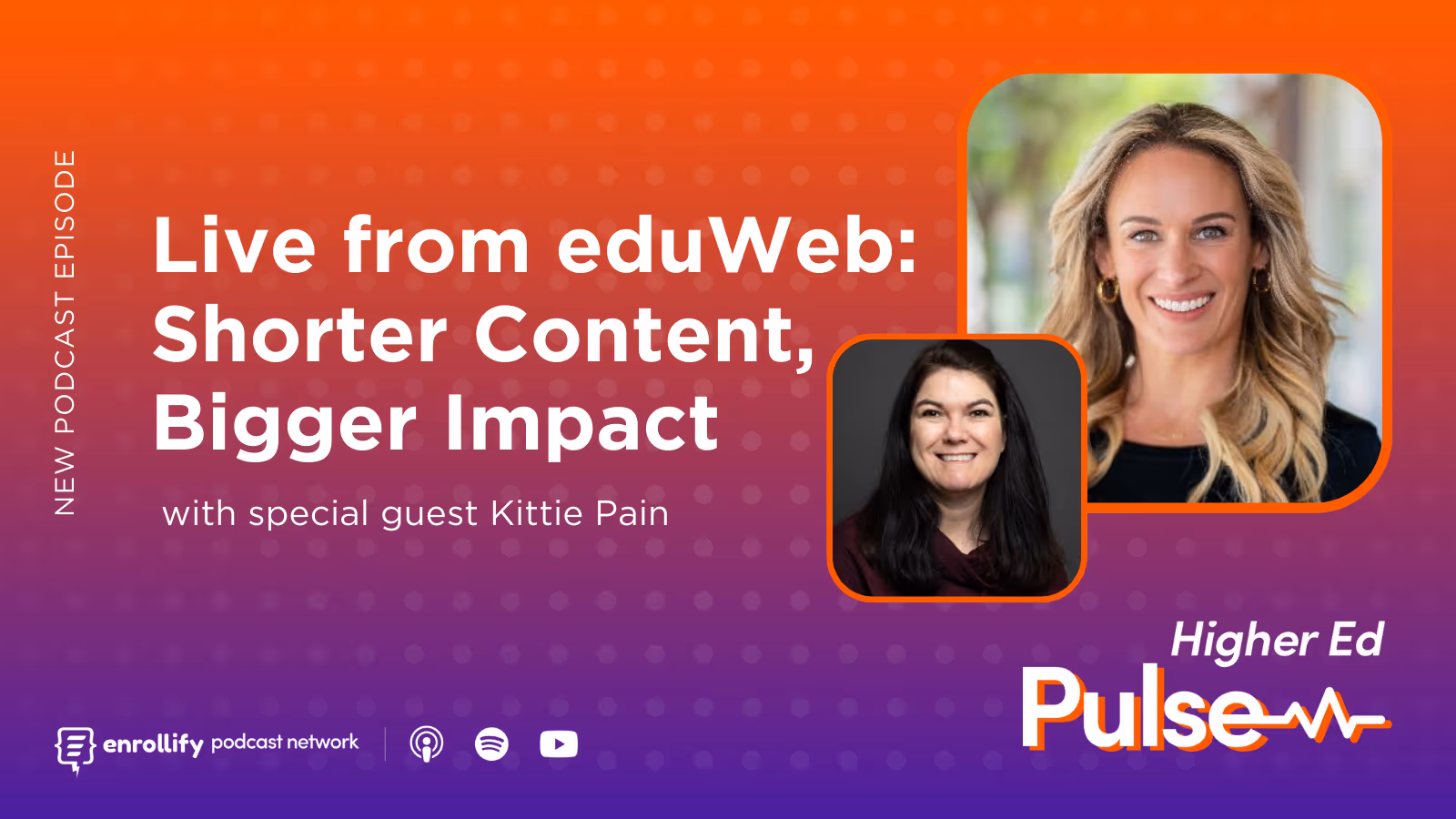 Live from eduWeb: Shorter Content, Bigger Impact