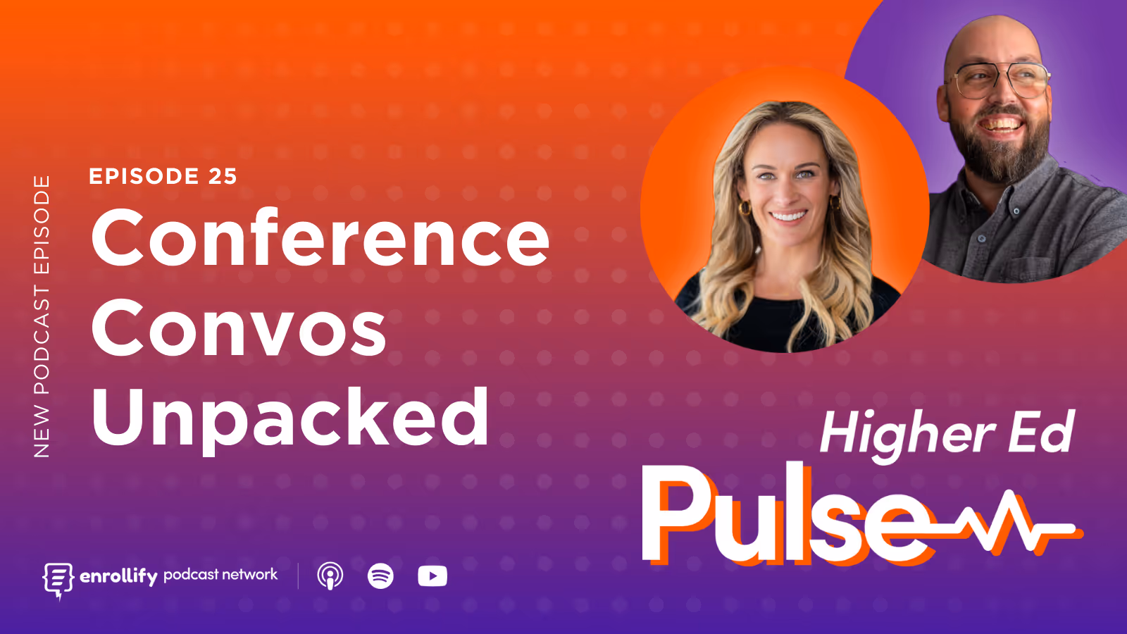 Episode 25: Conference Convos Unpacked