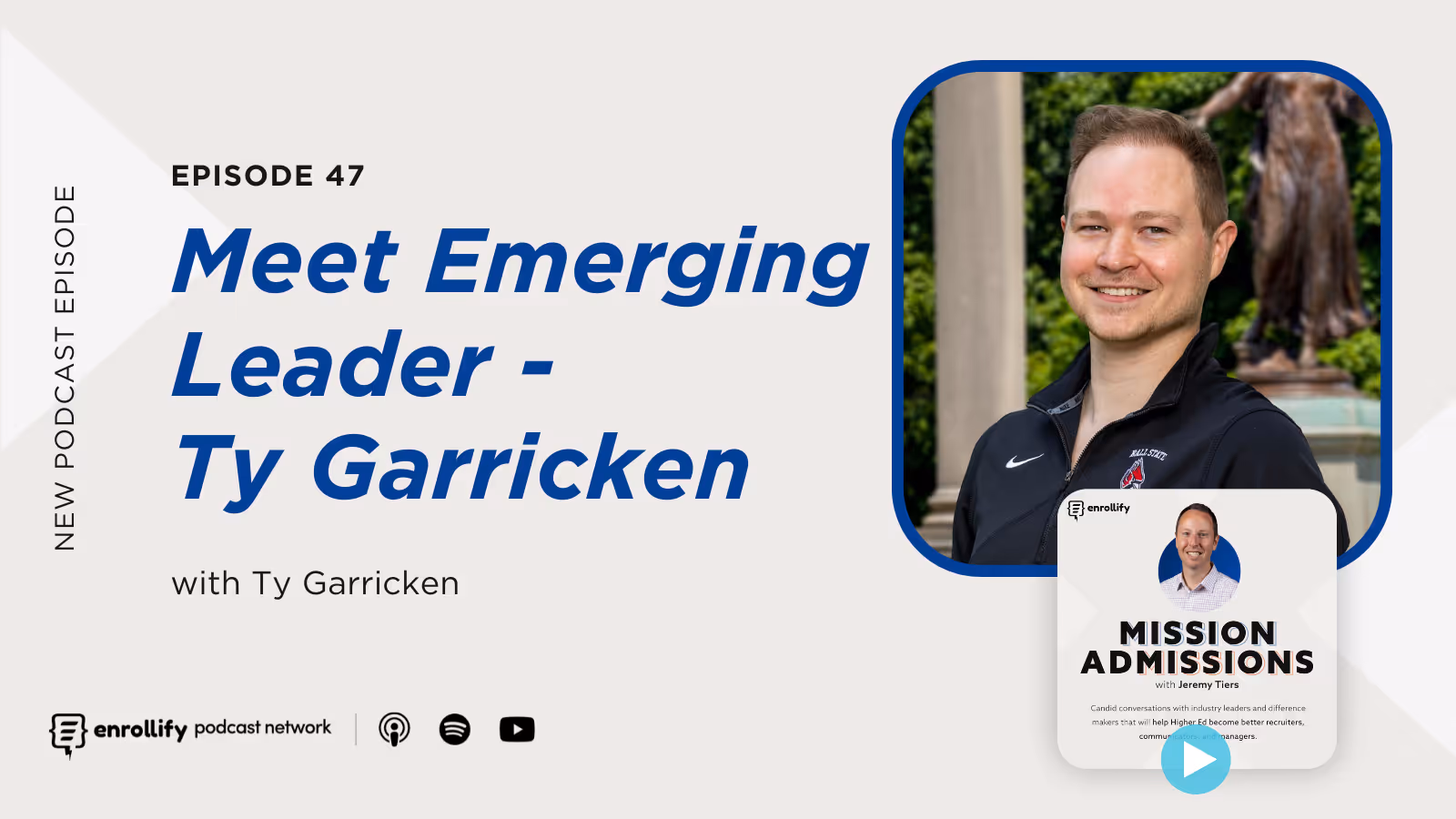 Ep. 47: Meet Emerging Leader - Ty Garricken