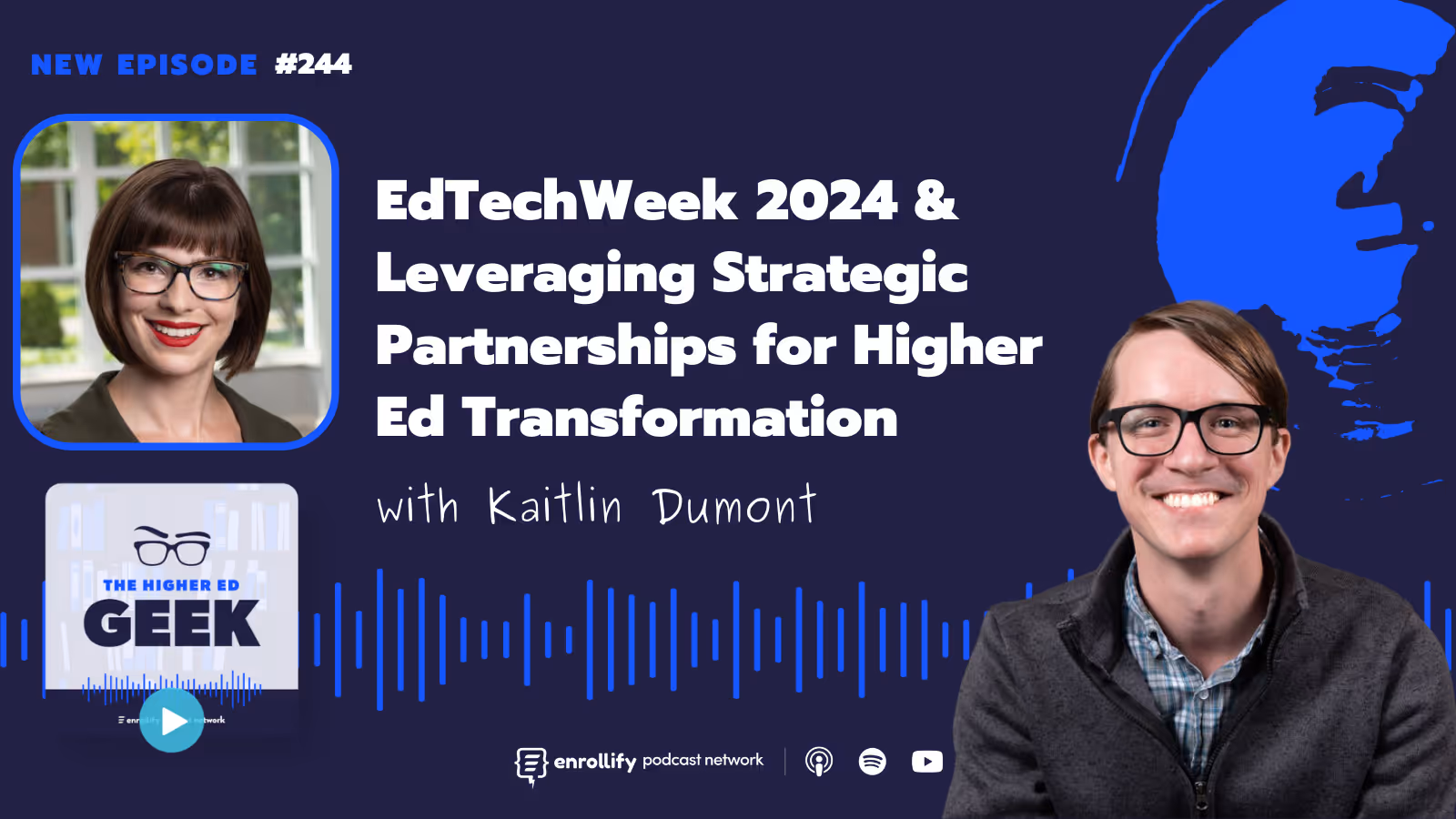 Episode #244: EdTechWeek 2024 & Leveraging Strategic Partnerships for Higher Ed Transformation
