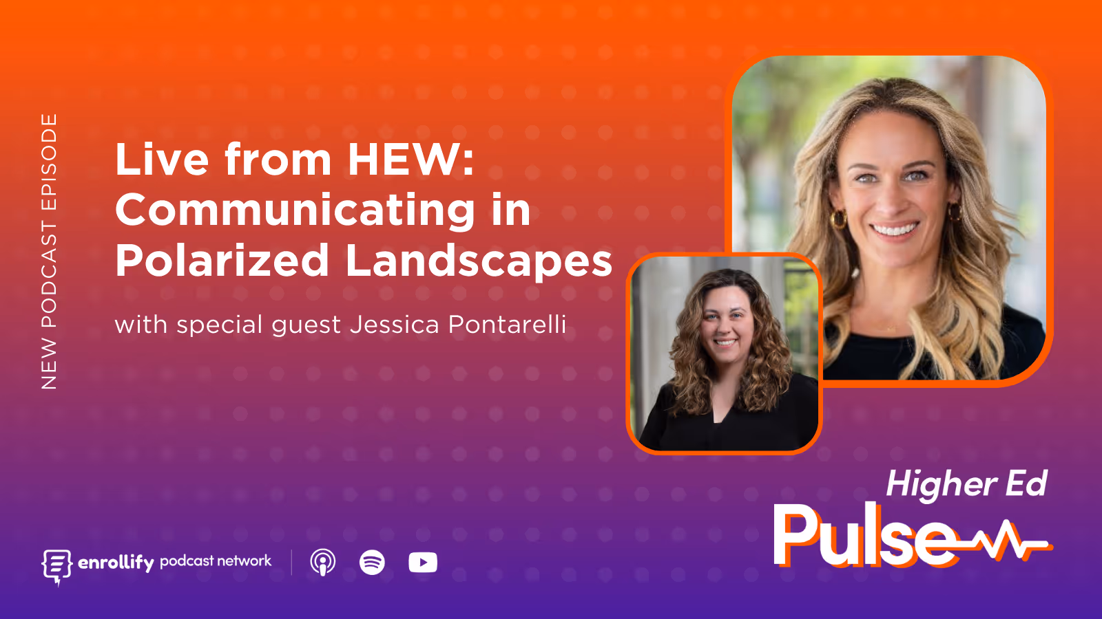 Live from HEW: Communicating in Polarized Landscapes 