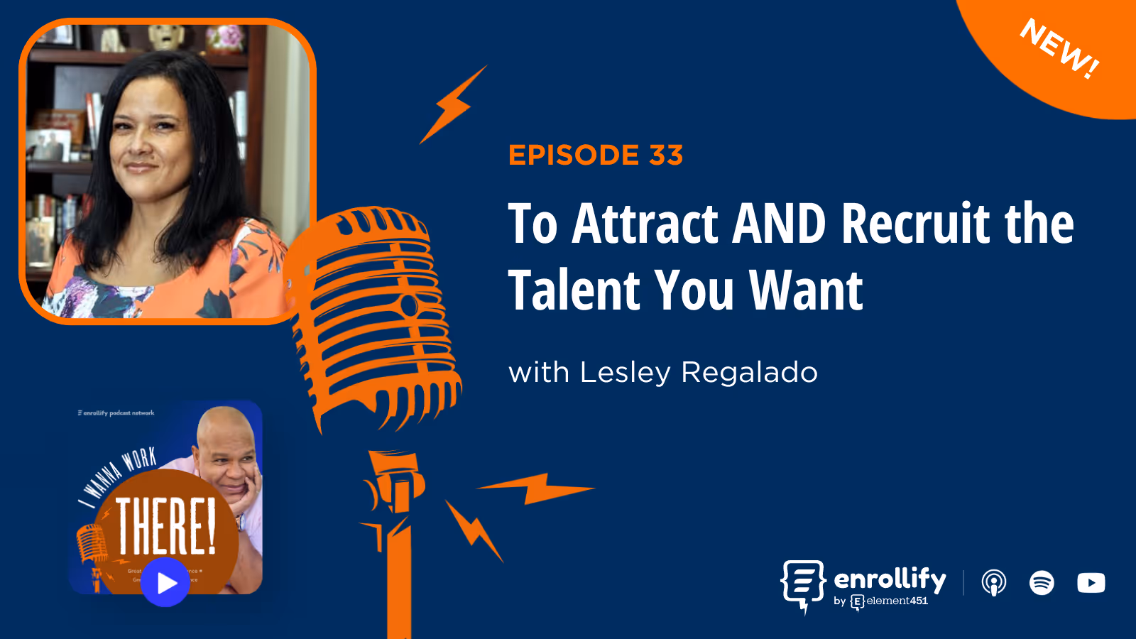 Ep. 33: To Attract AND Recruit the Talent You Want