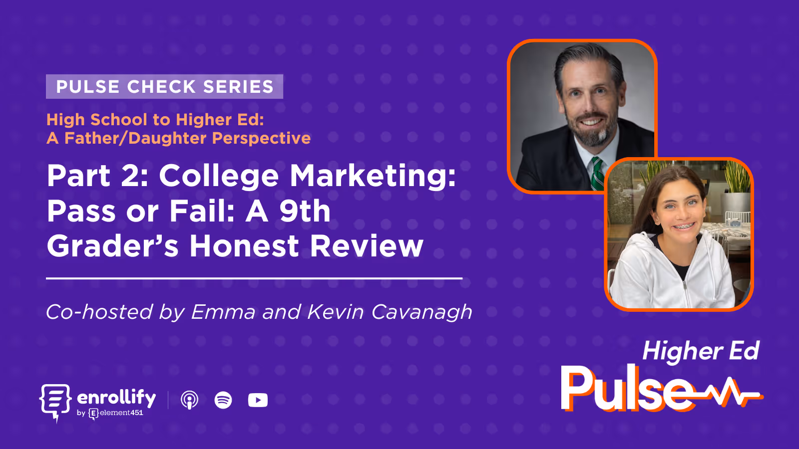 Pulse Check: High School to Higher Ed: A Father/Daughter Perspective - Part 2