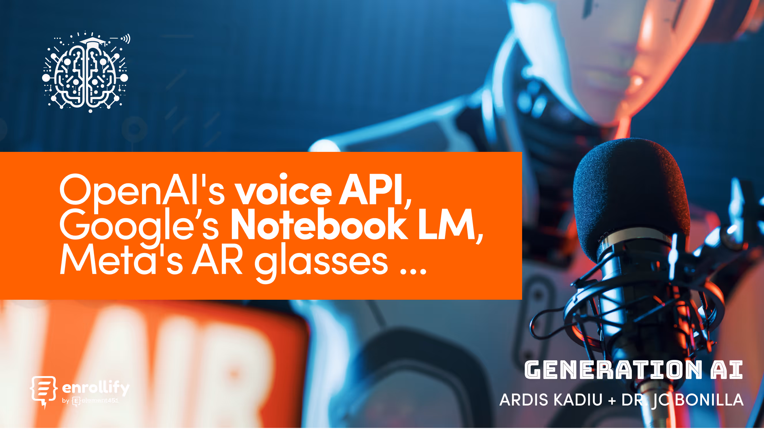 Episode 47: OpenAI's voice API, Notebook LM, Meta's AR glasses, Google's $120M AI education push