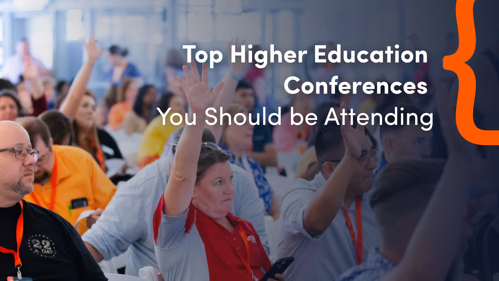 Top Higher Education Conferences You Should be Attending