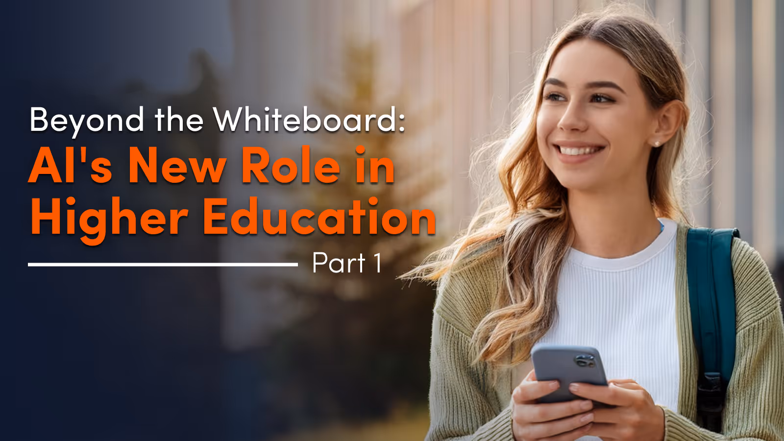 Beyond the Whiteboard: AI's New Role in Higher Education - Part 1