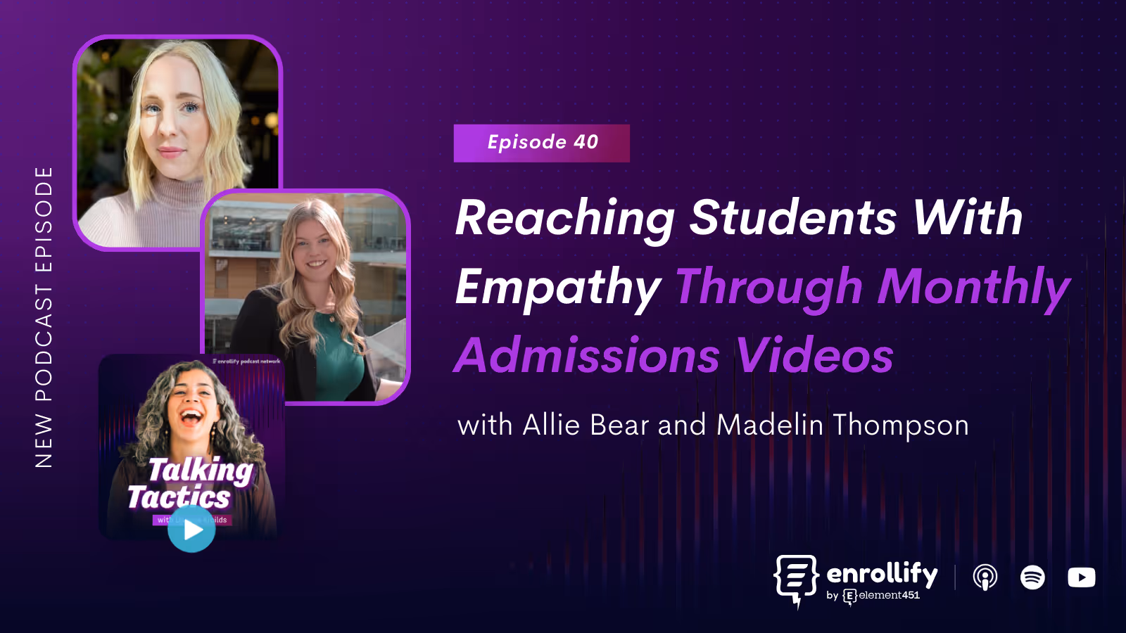 Episode 40: Reaching Students With Empathy Through Monthly Admissions Videos