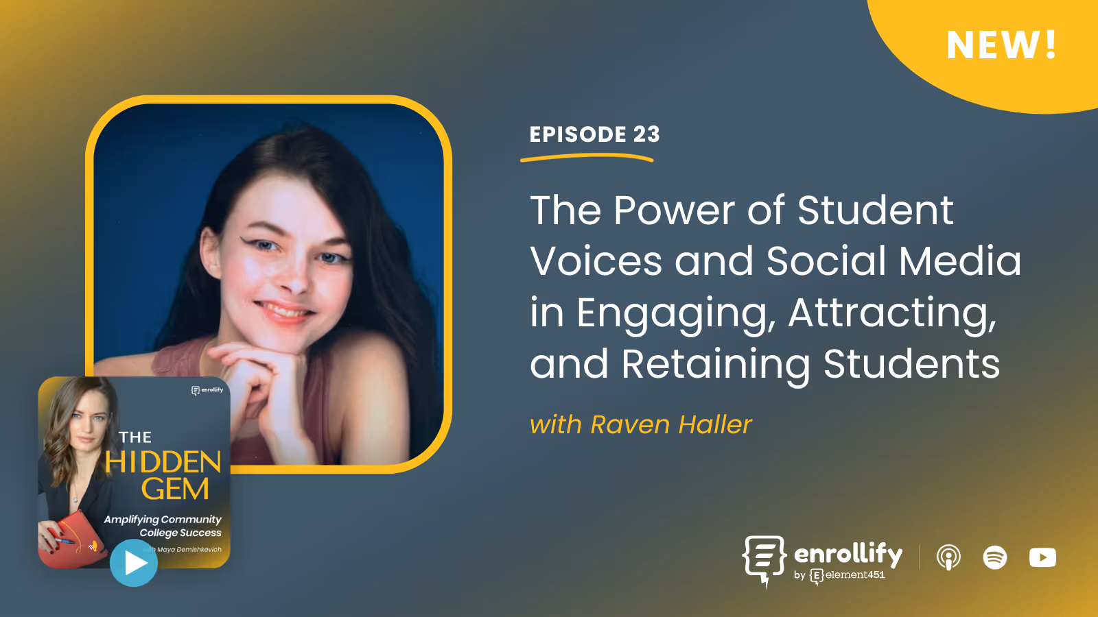 Episode #23: The Power of Student Voices and Social Media in Engaging, Attracting, and Retaining Students