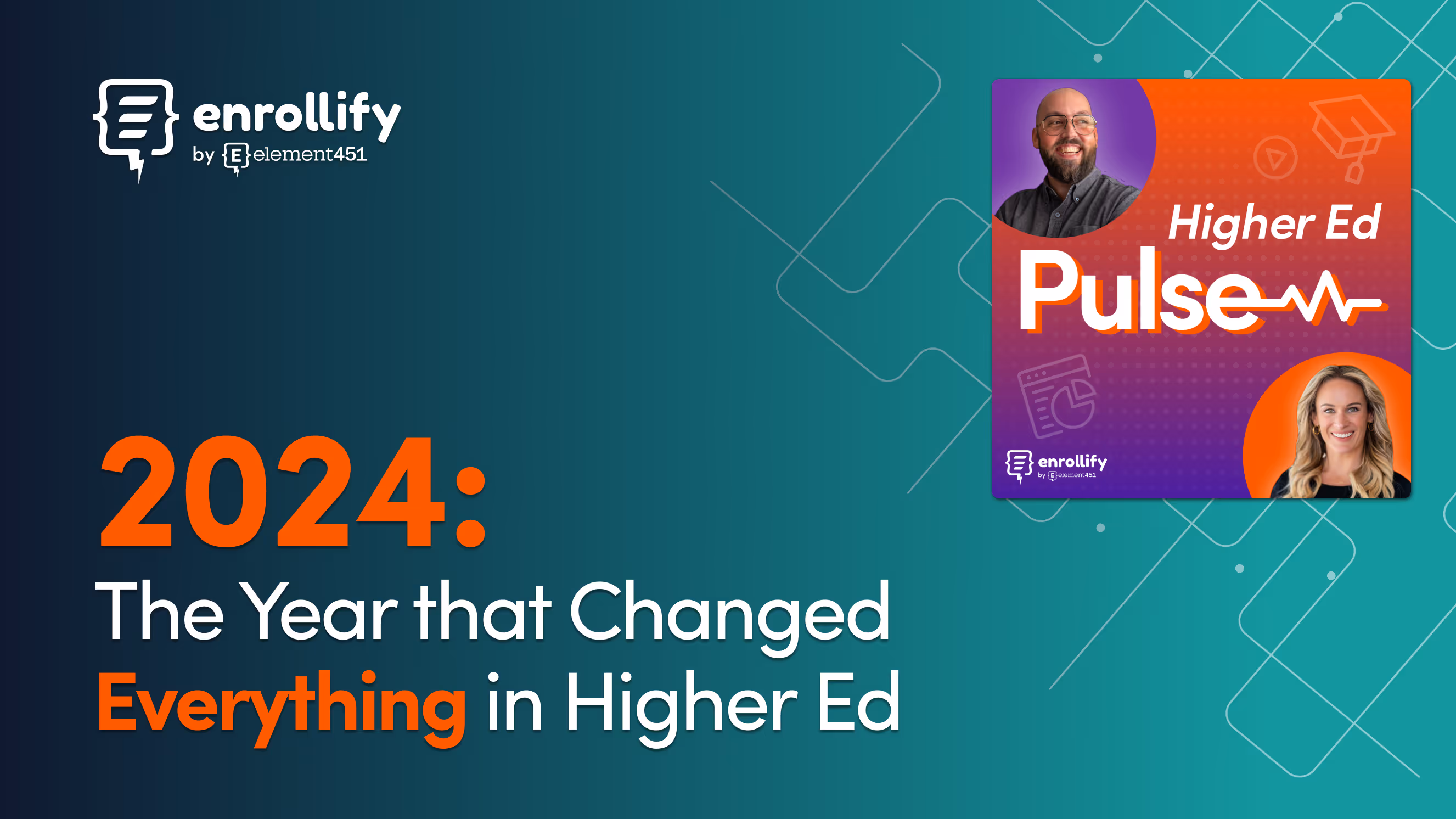 2024: The Year That Changed Everything In Higher Ed