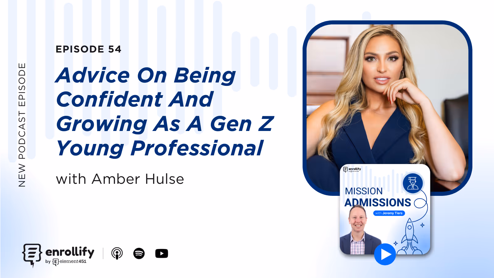 Ep. 54: Advice On Being Confident And Growing As A Gen Z Young Professional