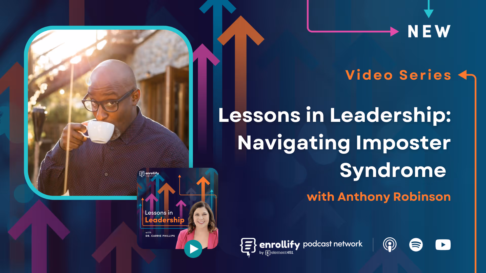 Anthony Robinson on Navigating Imposter Syndrome [Lessons in Leadership] 