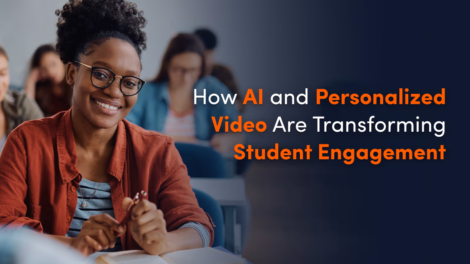 How AI and Personalized Video Are Transforming Student Engagement