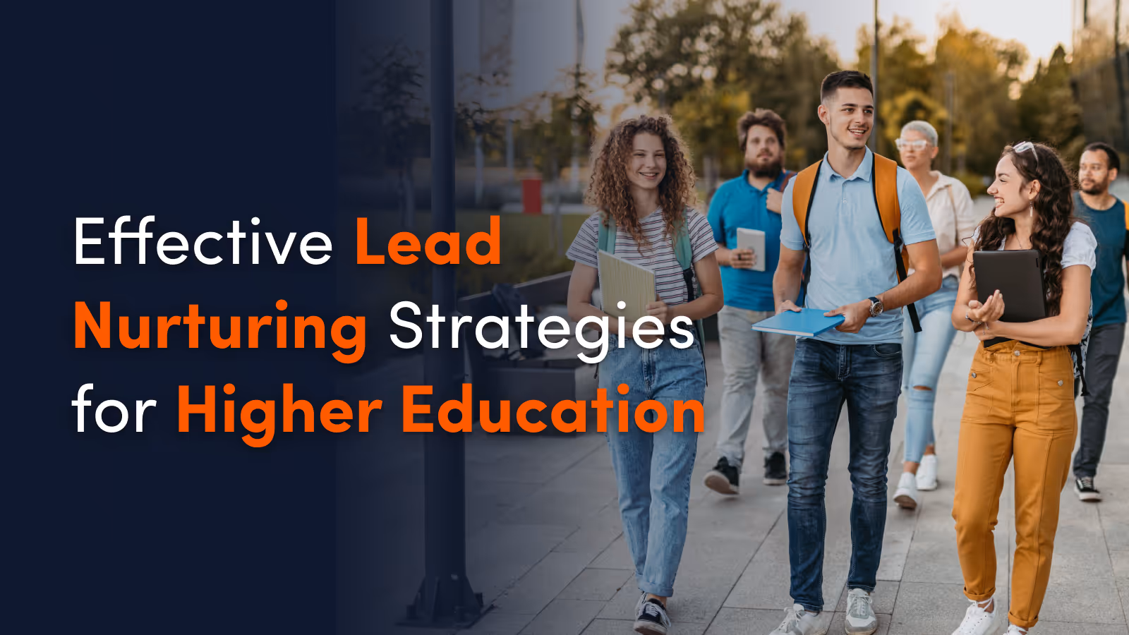 Effective Lead Nurturing Strategies for Higher Education