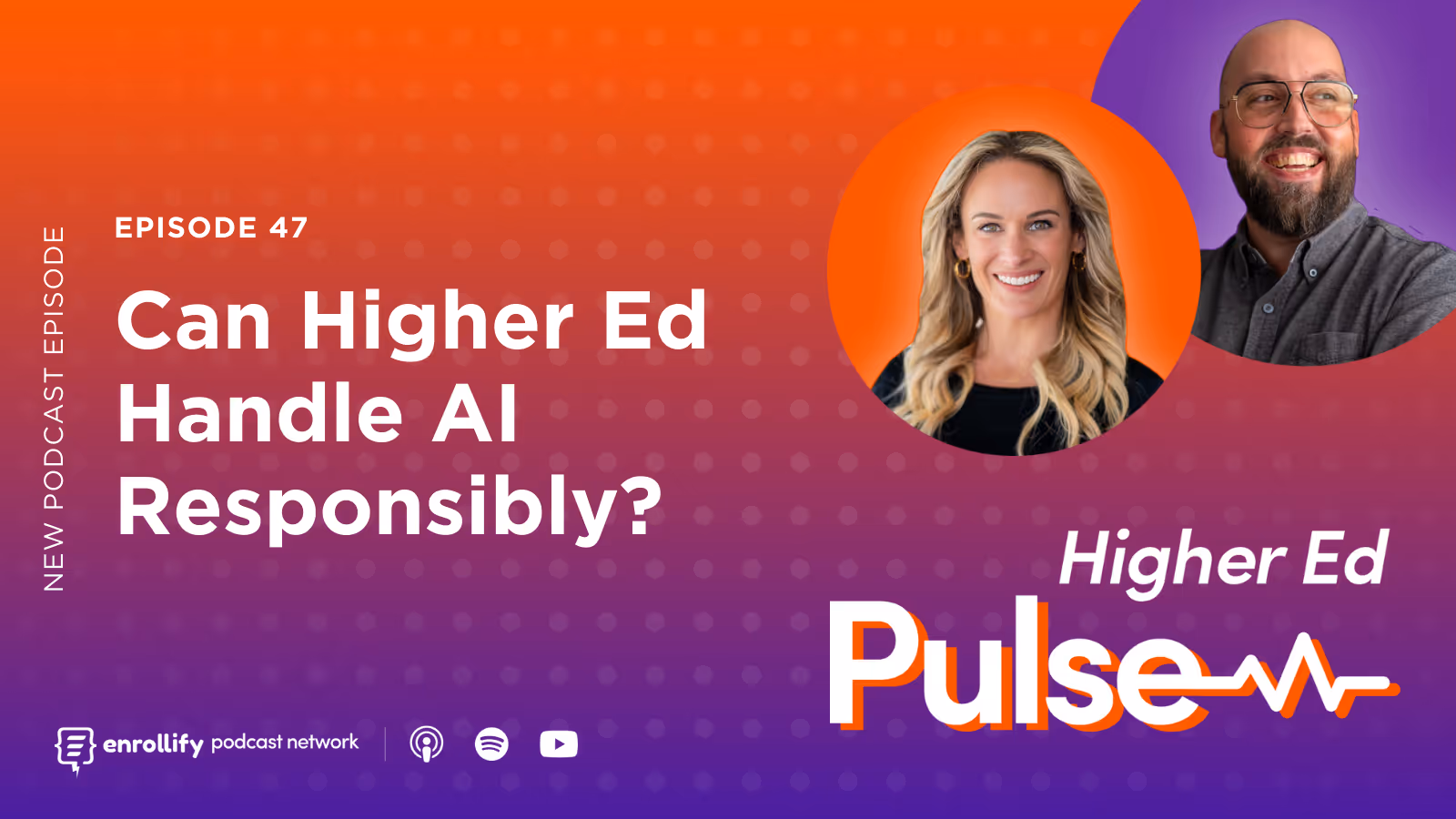 Episode 47: Can Higher Ed Handle AI Responsibly?