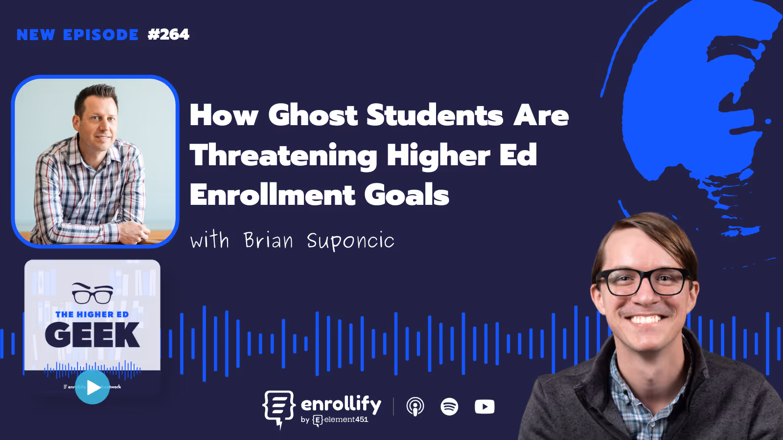 Episode #264: How Ghost Students Are Threatening Higher Ed Enrollment Goals