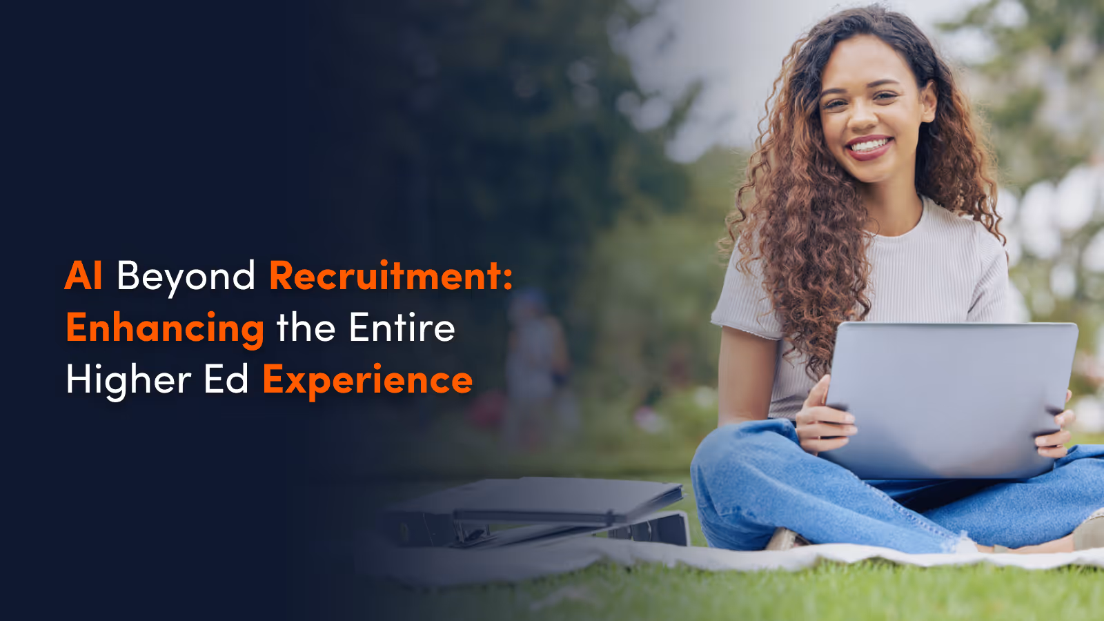 AI Beyond Recruitment: Enhancing the Entire Higher Ed Experience