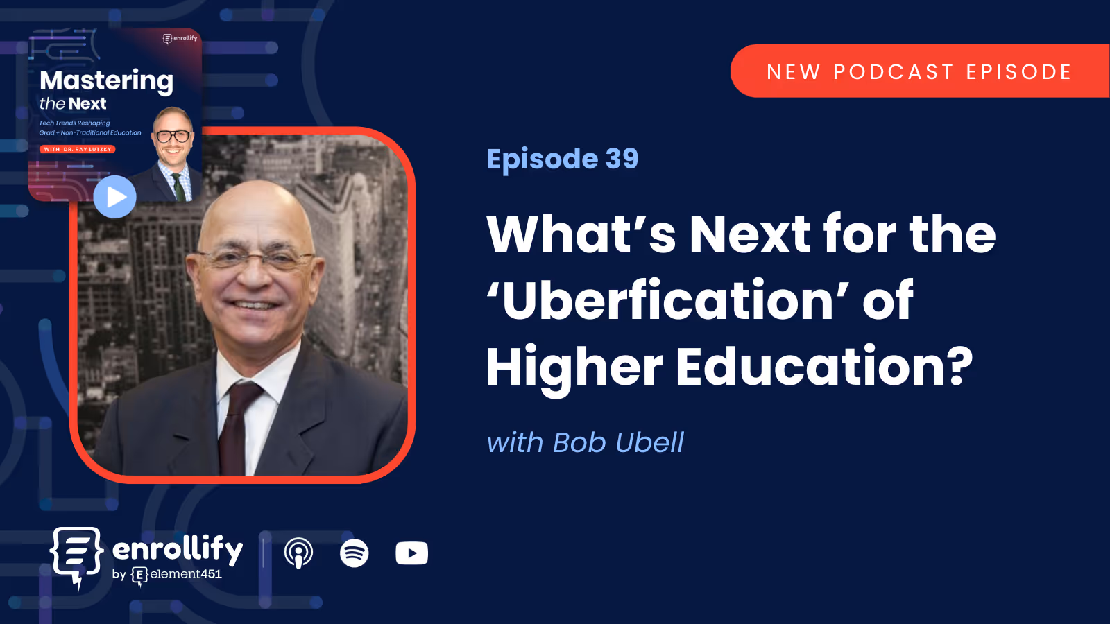 Episode #39: What’s Next for the ‘Uberfication’ of Higher Education?