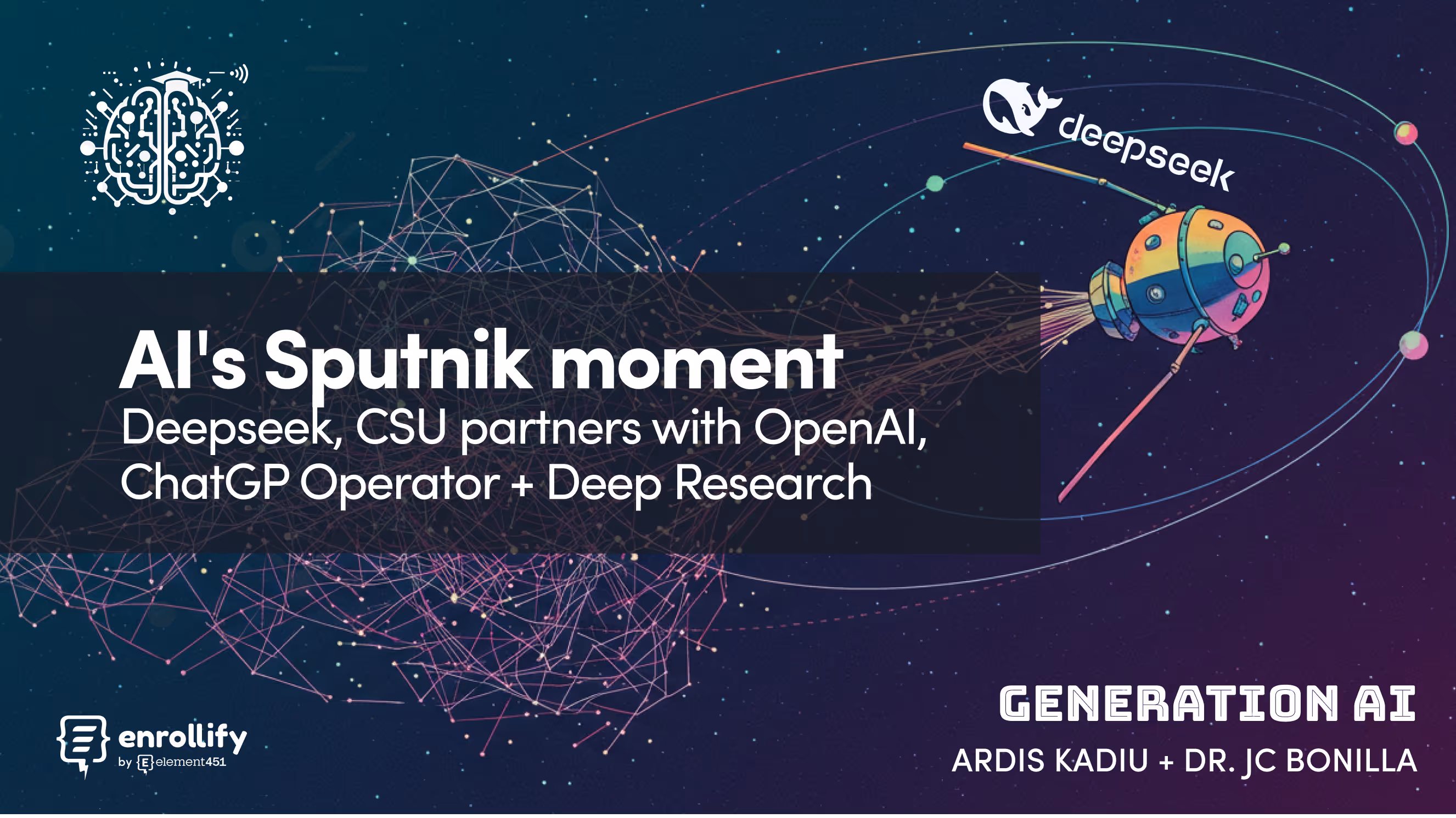 Episode 62: AI's Sputnik moment + Deepseek, CSU partners with OpenAI, ChatGP Operator + Deep Research