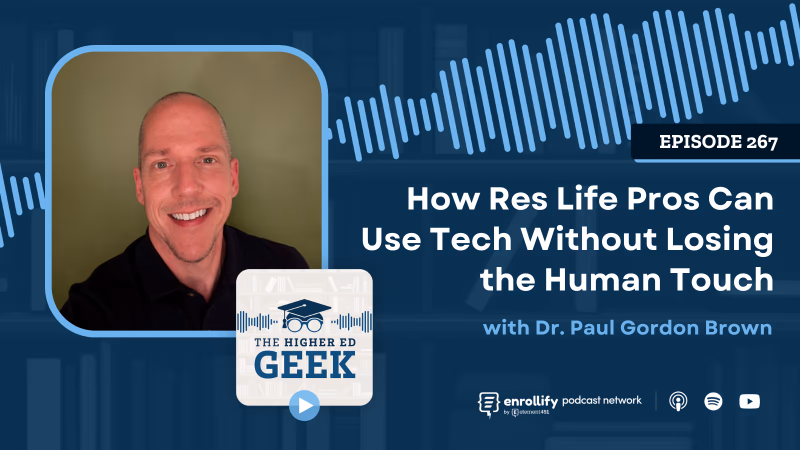 Episode #268: How Res Life Pros Can Use Tech Without Losing the Human Touch