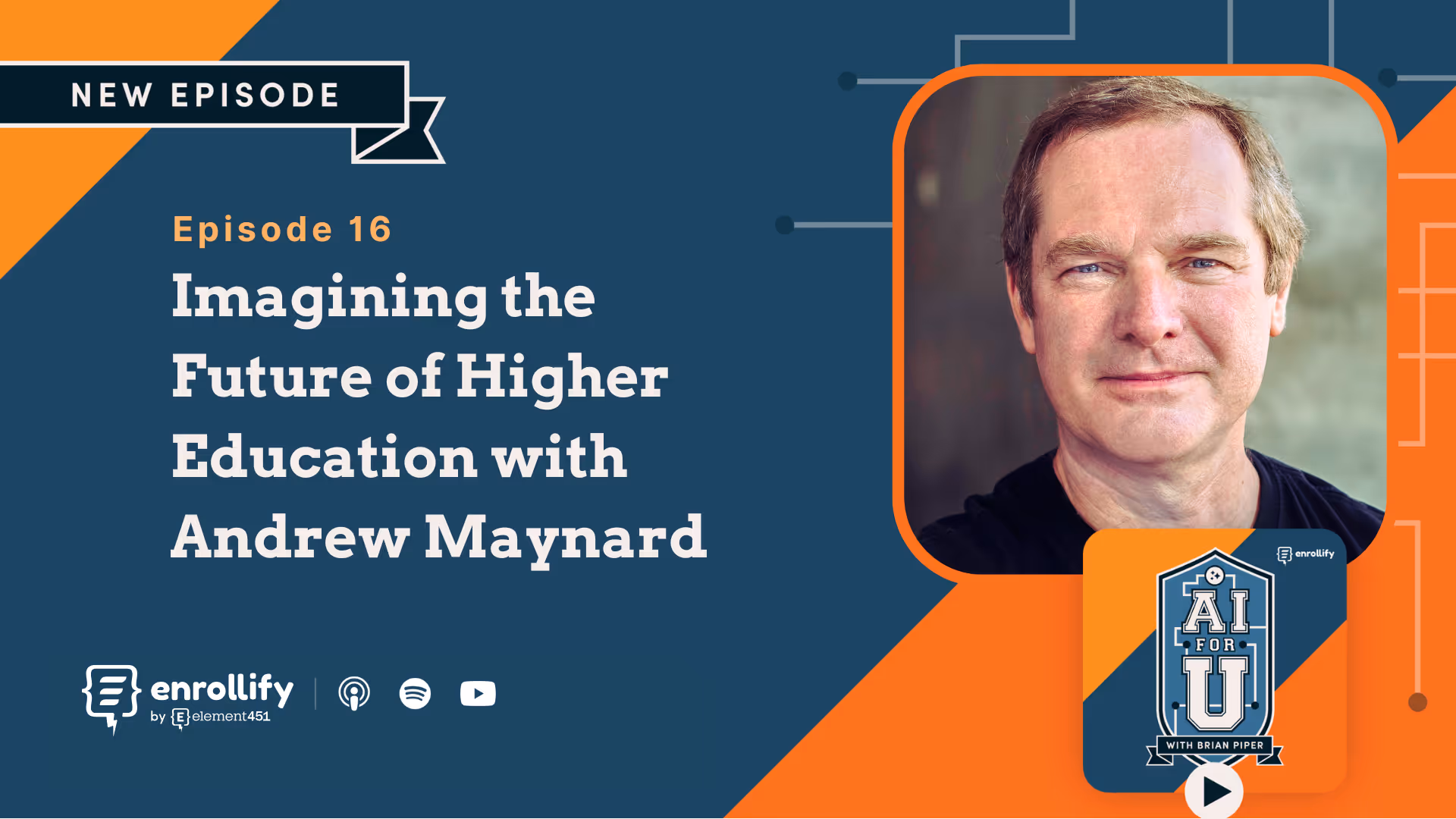 Ep. 16: Imagining the Future of Higher Education with Andrew Maynard