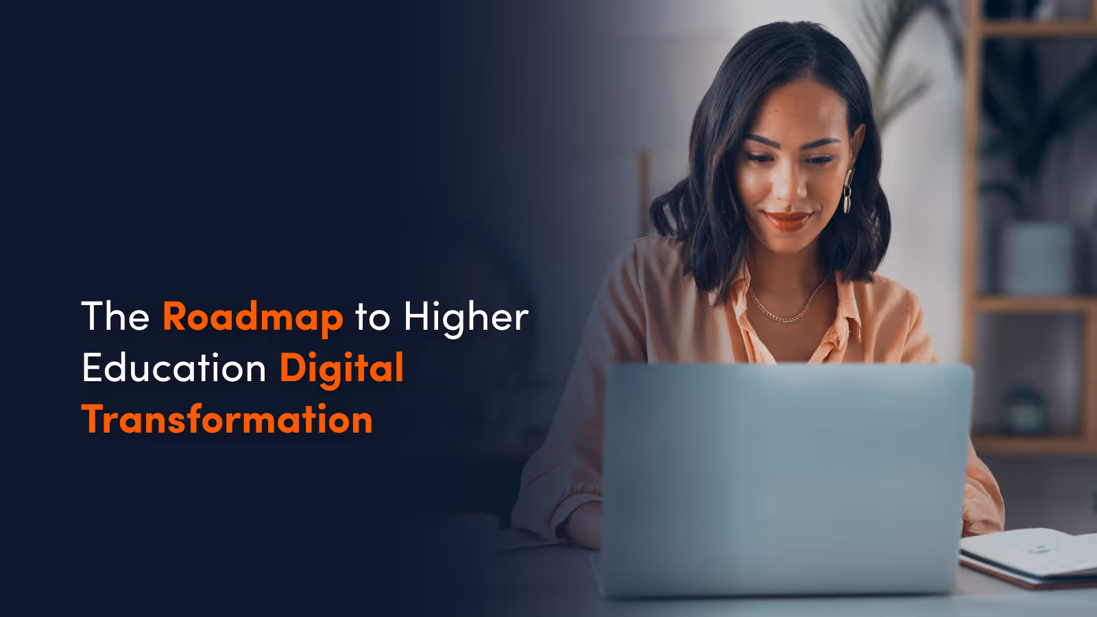 The Roadmap to Higher Education Digital Transformation